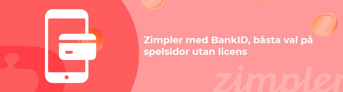 Zimpler med BankID på spelsidor utan svensk licens