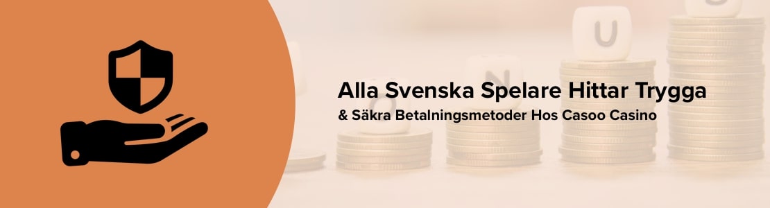 Betalningsmetoder för svenska spelare på Casoo Casino